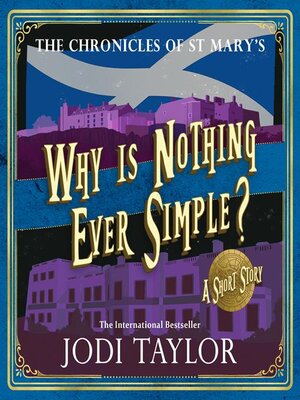 cover image of The Chronicles of St Mary's Book 10.6: Why Is Nothing Ever Simple?
